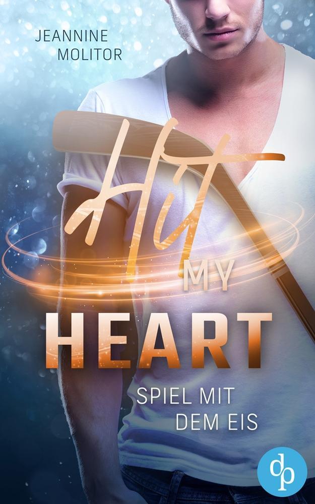 Cover: 9783987786044 | Hit my Heart | Spiel mit dem Eis | Jeannine Molitor | Taschenbuch