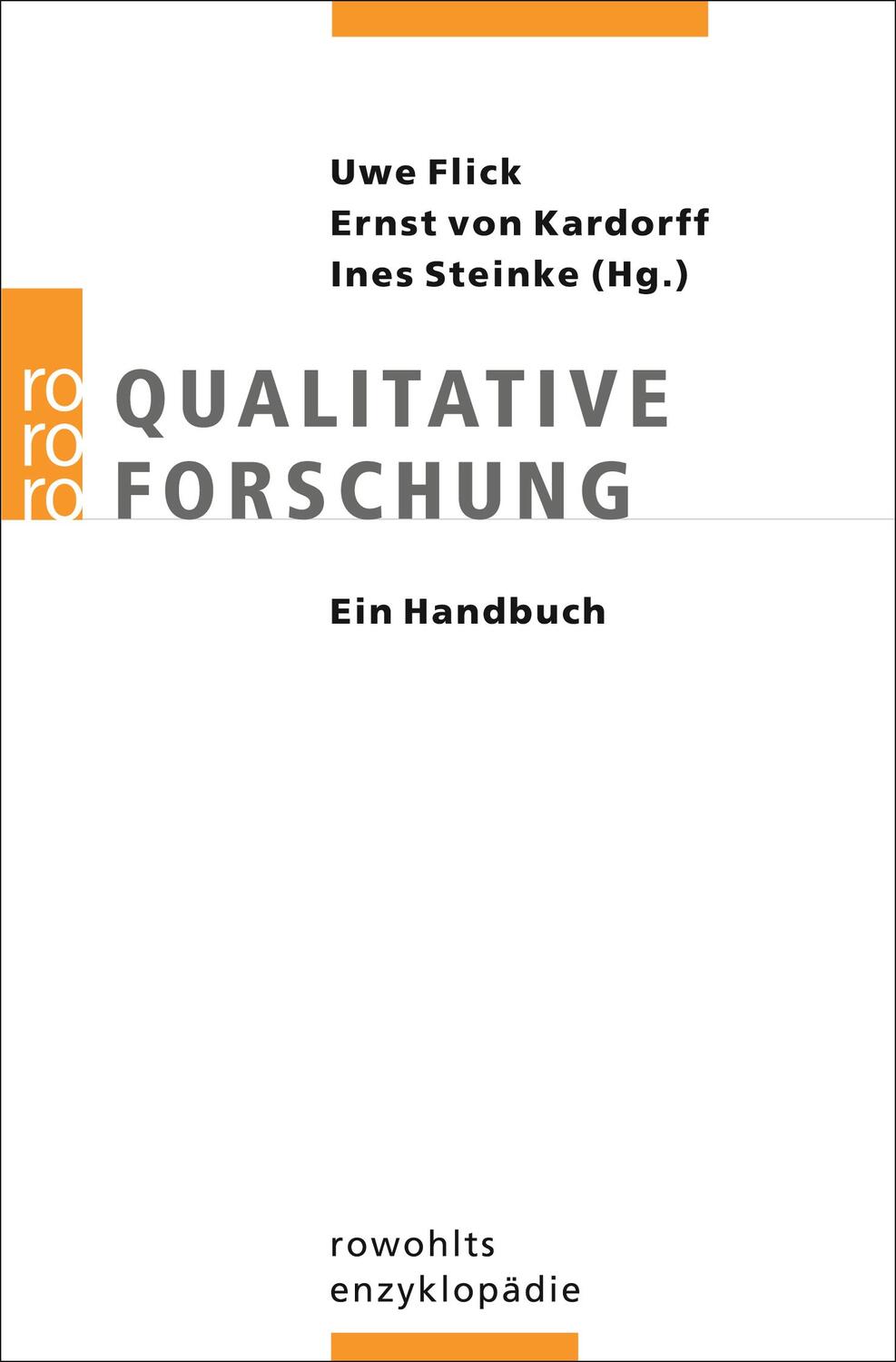 Qualitative Forschung. Ein Handbuch - Flick, Uwe