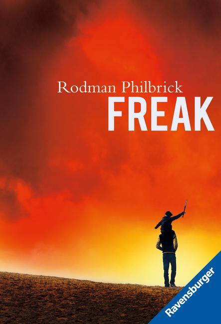 Cover: 9783473581474 | Freak | Verfilmt als 'The Mighty' | Rodman Philbrick | Taschenbuch