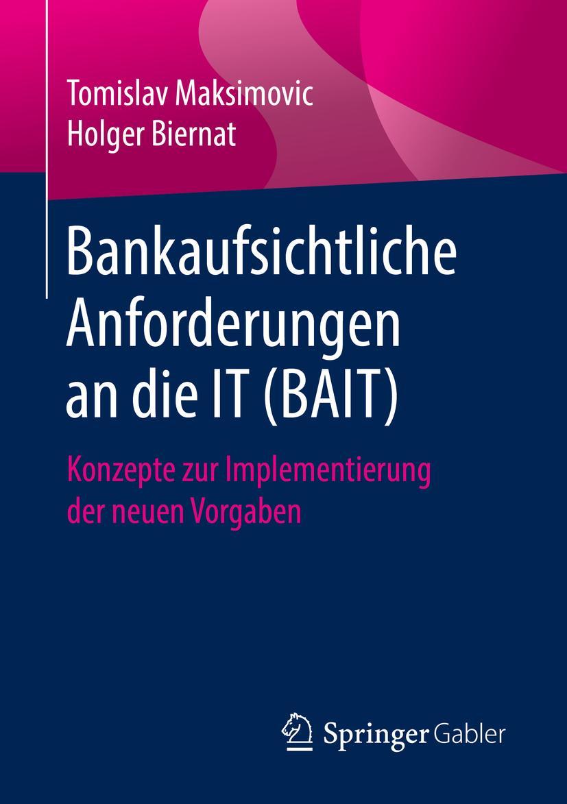 Cover: 9783658252250 | Bankaufsichtliche Anforderungen an die IT (BAIT) | Biernat (u. a.) | x