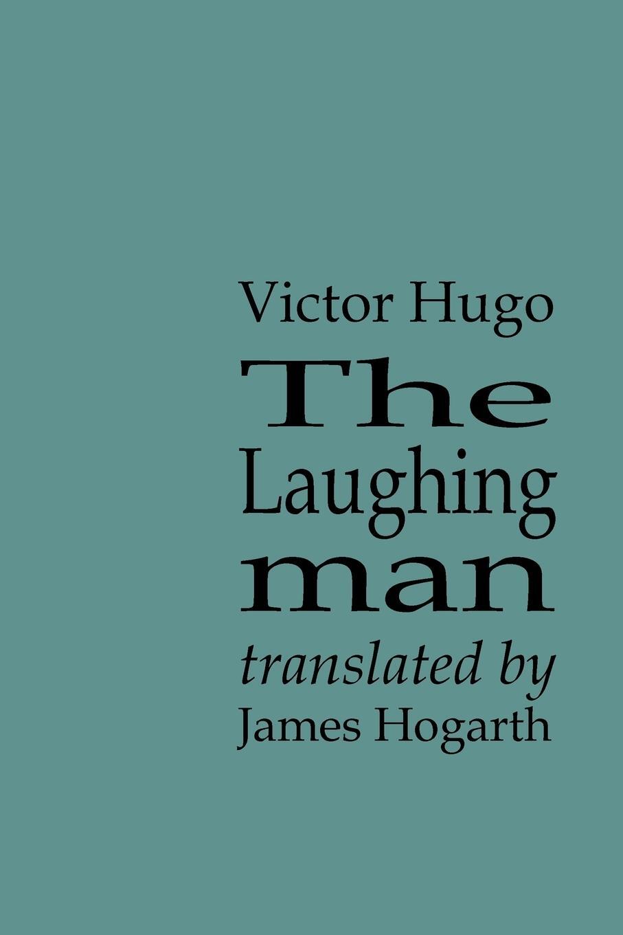 Cover: 9781904999843 | Laughing Man, The | Victor Hugo | Taschenbuch | Paperback | Englisch