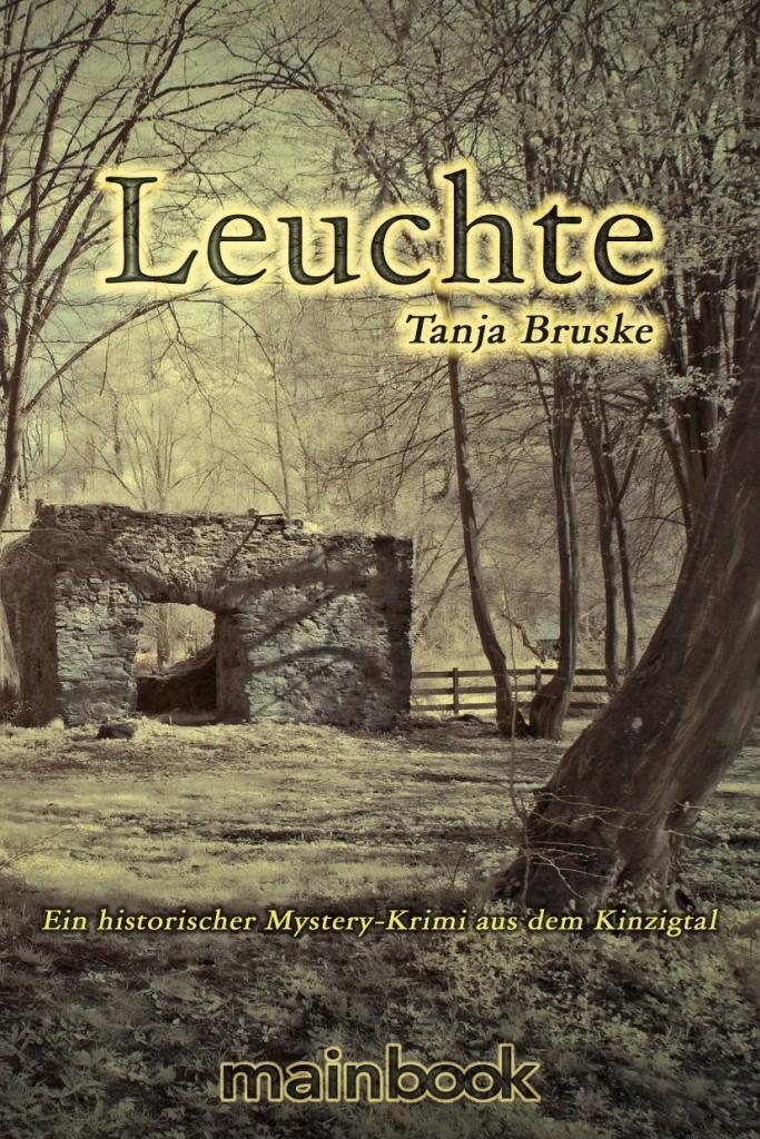Cover: 9783944124032 | Leuchte | Ein historischer Mystery-Krimi aus dem Kinzigtal | Bruske