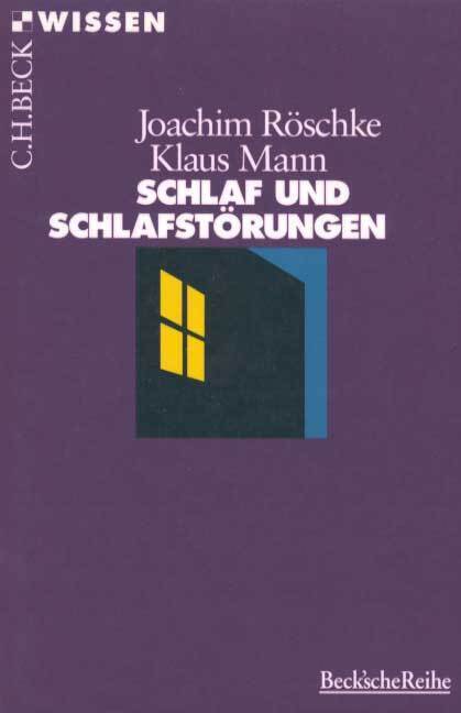 Cover: 9783406418891 | Schlaf und Schlafstörungen | Joachim Röschke (u. a.) | Taschenbuch