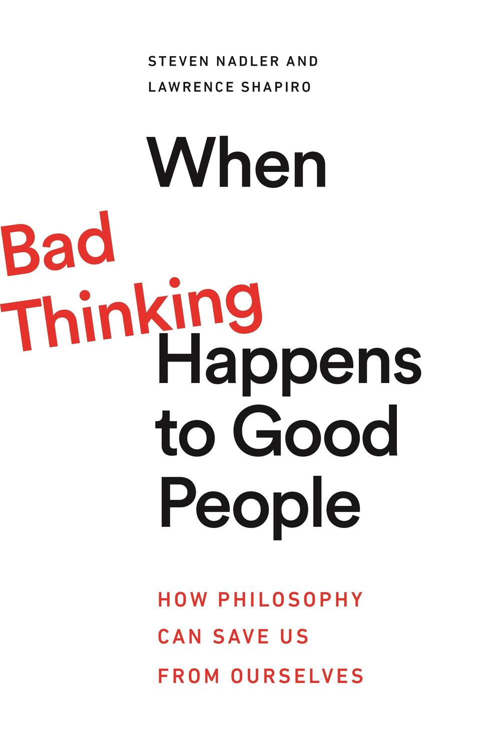 Cover: 9780691227955 | When Bad Thinking Happens to Good People | Steven Nadler (u. a.)
