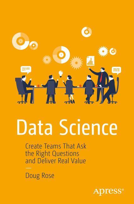 Cover: 9781484222522 | Data Science | Doug Rose | Taschenbuch | Paperback | XIX | Englisch