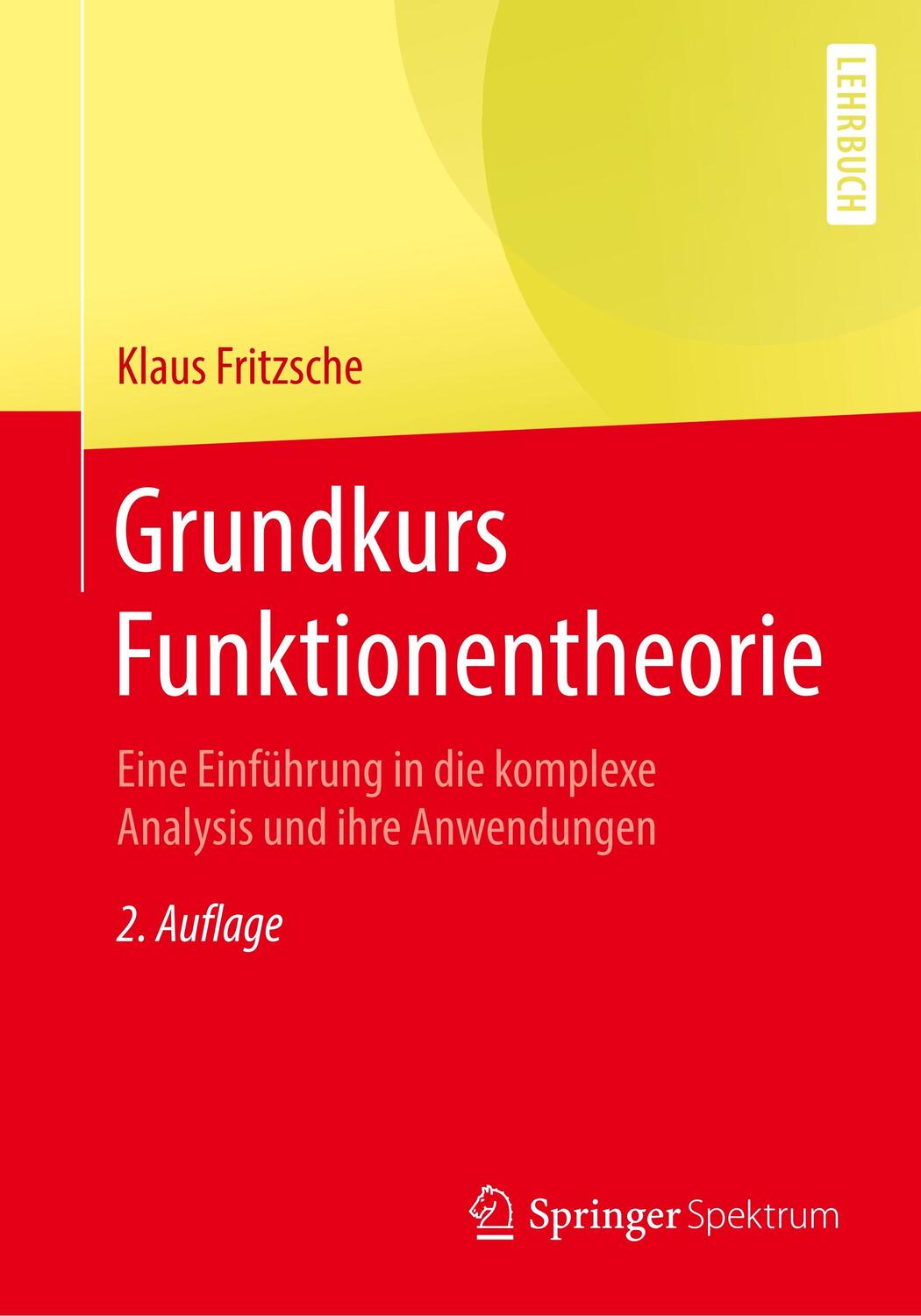 Cover: 9783662603819 | Grundkurs Funktionentheorie | Klaus Fritzsche | Taschenbuch | 2019