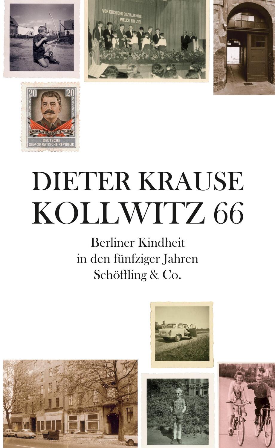 Cover: 9783895611025 | Kollwitz 66 | Berliner Kindheit in den fünfziger Jahren | Krause