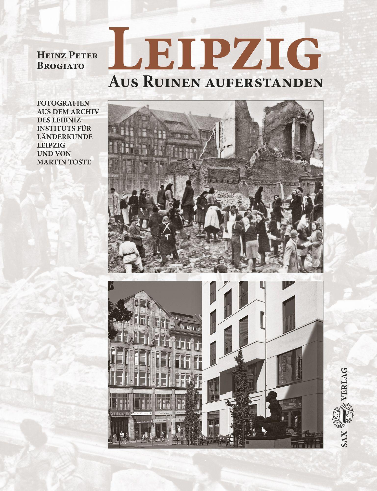 Cover: 9783867292900 | Leipzig. Aus Ruinen auferstanden | Heinz Peter Brogiato | Taschenbuch