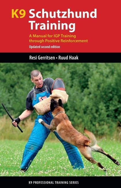Cover: 9781550598711 | K9 Schutzhund Training: A Manual for Igp Training Through Positive...