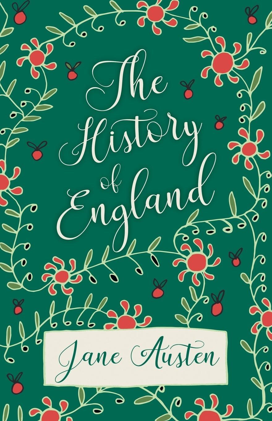 Cover: 9781528706230 | The History of England | Jane Austen | Taschenbuch | Paperback | 2018