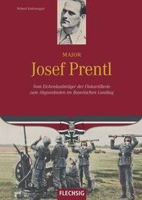 Cover: 9783803500489 | Major Josef Prentl | Roland Kaltenegger | Buch | 160 S. | Deutsch