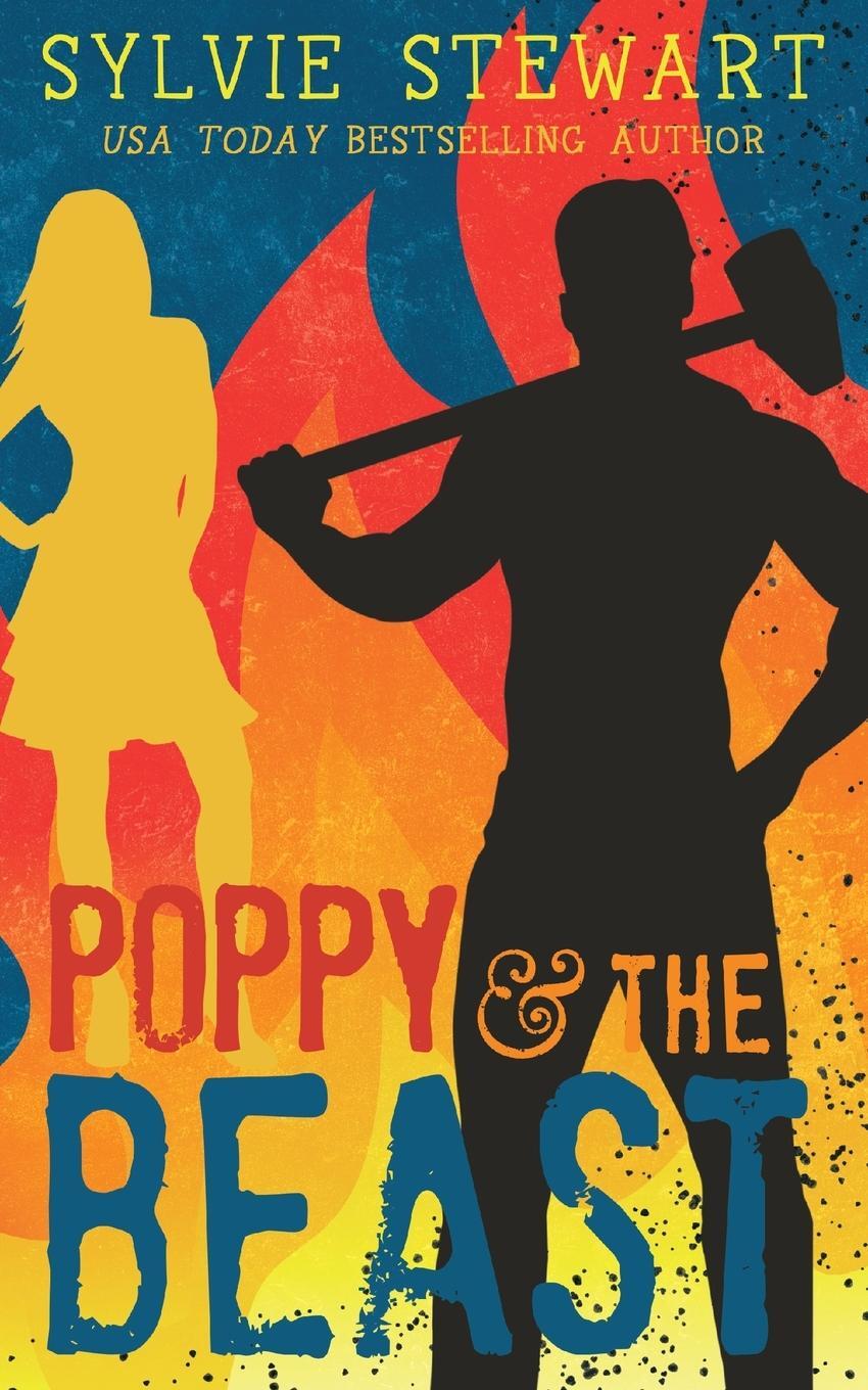 Cover: 9781947853492 | Poppy &amp; the Beast | A Grumpy/Sunshine Romance | Sylvie Stewart | Buch