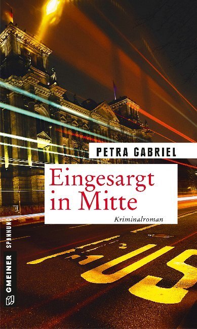 Cover: 9783839224755 | Eingesargt in Mitte | Kriminalroman | Petra Gabriel | Taschenbuch