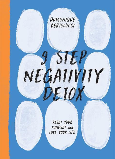 Cover: 9781743798034 | 9 Step Negativity Detox | Reset Your Mindset and Love Your Life | Buch