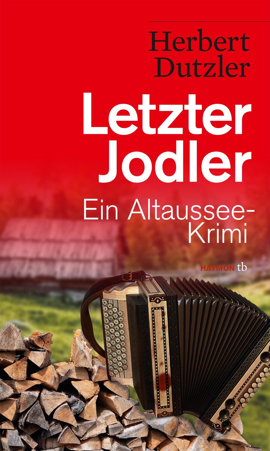 Cover: 9783709979150 | Letzter Jodler | Ein Altaussee-Krimi | Herbert Dutzler | Taschenbuch