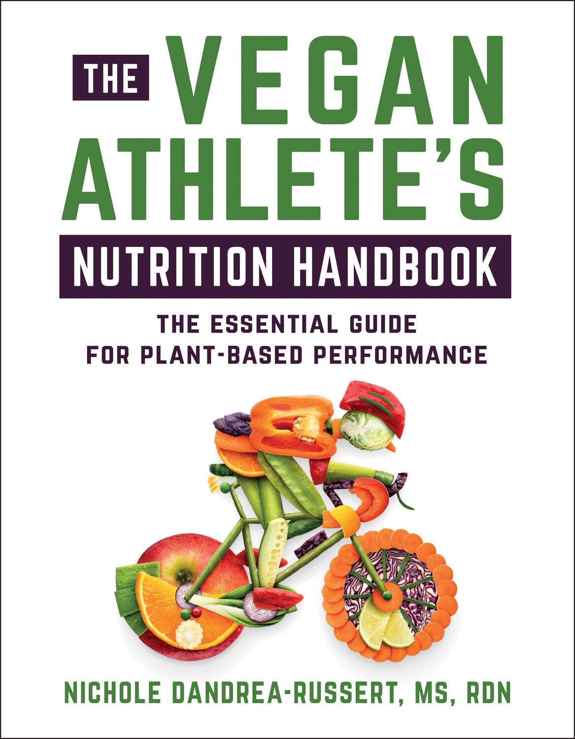 Cover: 9781578269044 | The Vegan Athlete's Nutrition Handbook | Nichole Dandraea-Russert