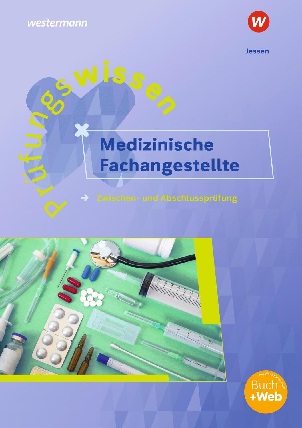 Cover: 9783427013952 | Prüfungswissen Medizinische Fachangestellte. Arbeitsbuch | Jessen