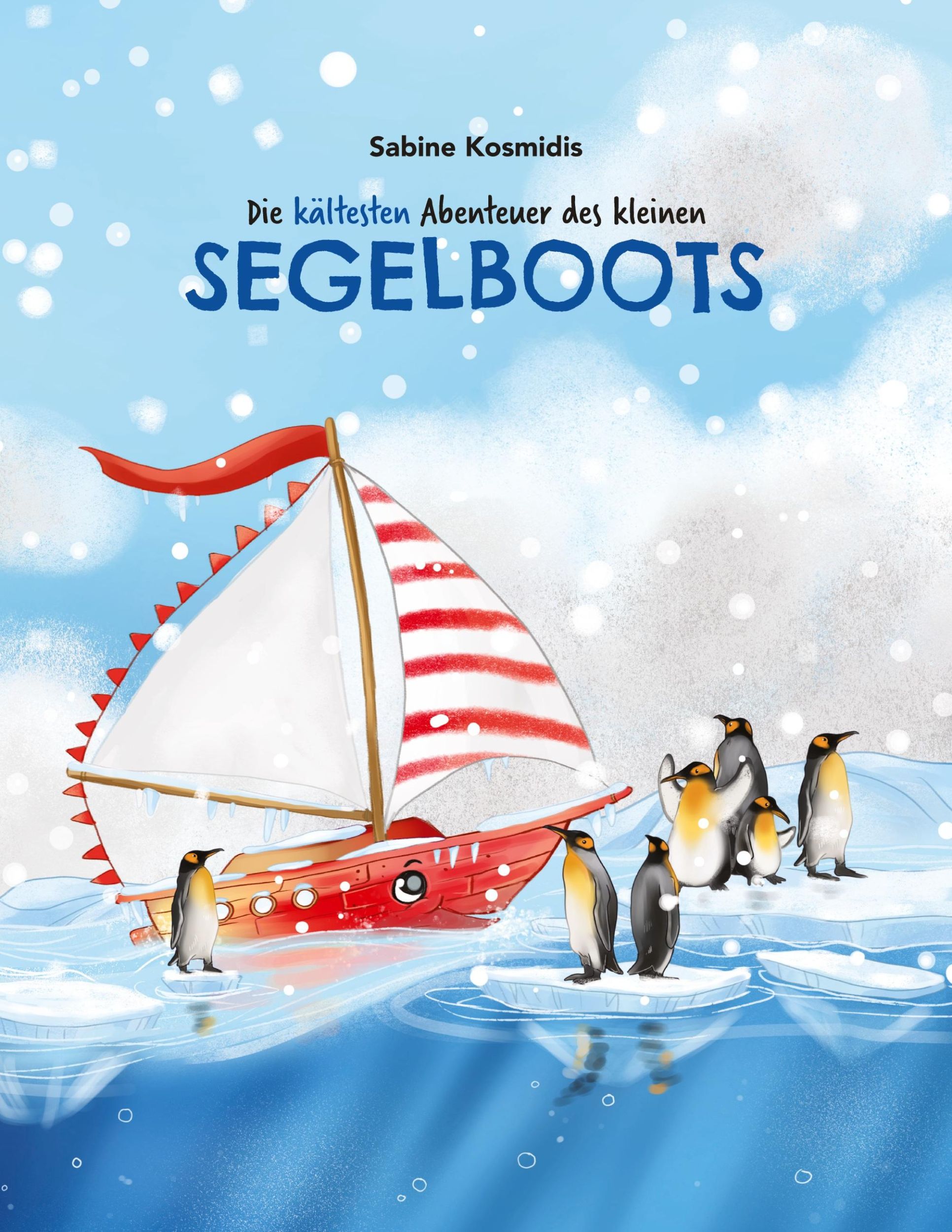 Cover: 9783347732834 | Die kältesten Abenteuer des kleinen Segelboots | Sabine Kosmidis