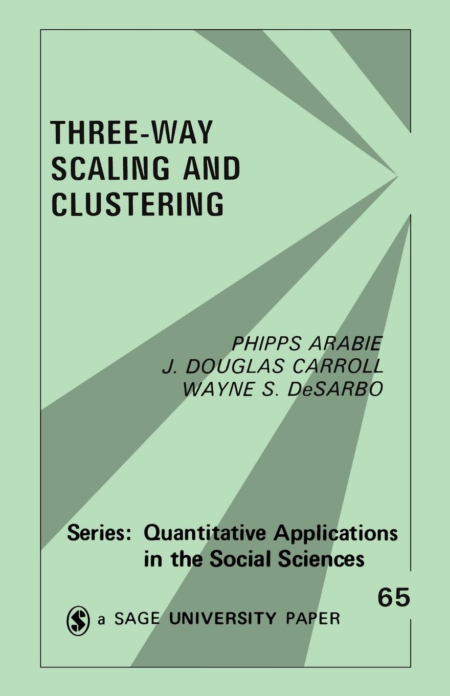 Cover: 9780803930681 | Three Way Scaling | A Guide to Multidimensional Scaling and Clustering