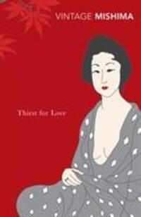 Cover: 9780099530275 | Thirst for Love | Yukio Mishima | Taschenbuch | Englisch | 2009
