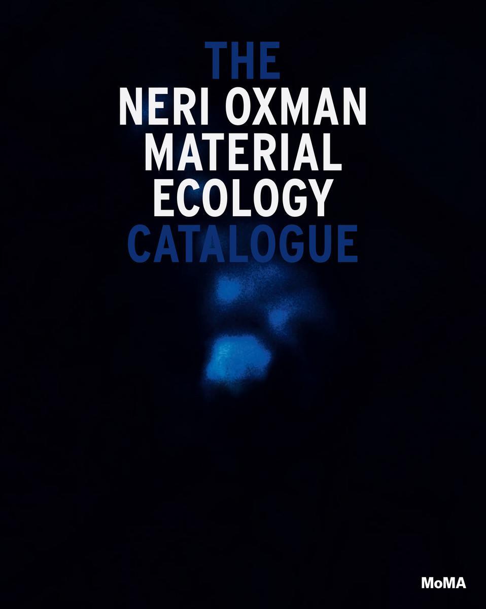 Cover: 9781633451056 | Neri Oxman: Material Ecology | Paola Antonelli | Taschenbuch | 2020