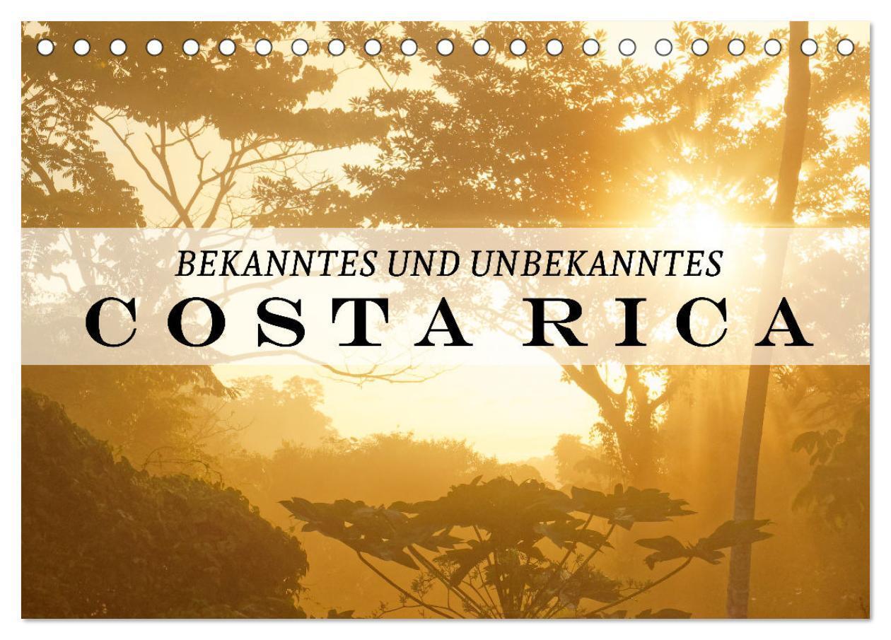 Cover: 9783383749445 | Bekanntes und Unbekanntes Costa Rica (Tischkalender 2024 DIN A5...