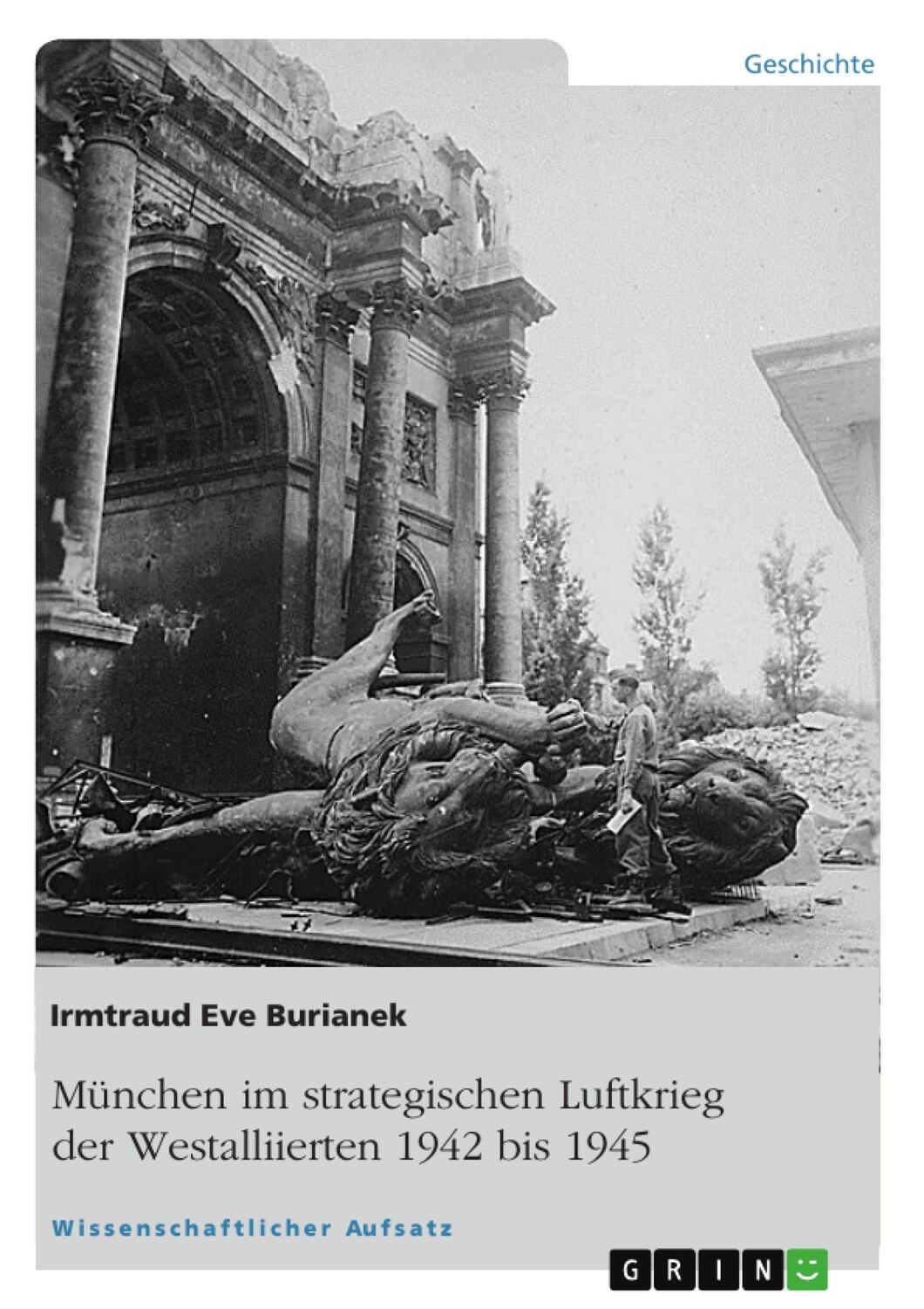 Cover: 9783656207849 | München im strategischen Luftkrieg der Westalliierten 1942 bis 1945