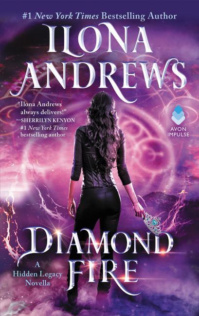 Cover: 9780062878434 | Diamond Fire | A Hidden Legacy Novella | Ilona Andrews | Taschenbuch
