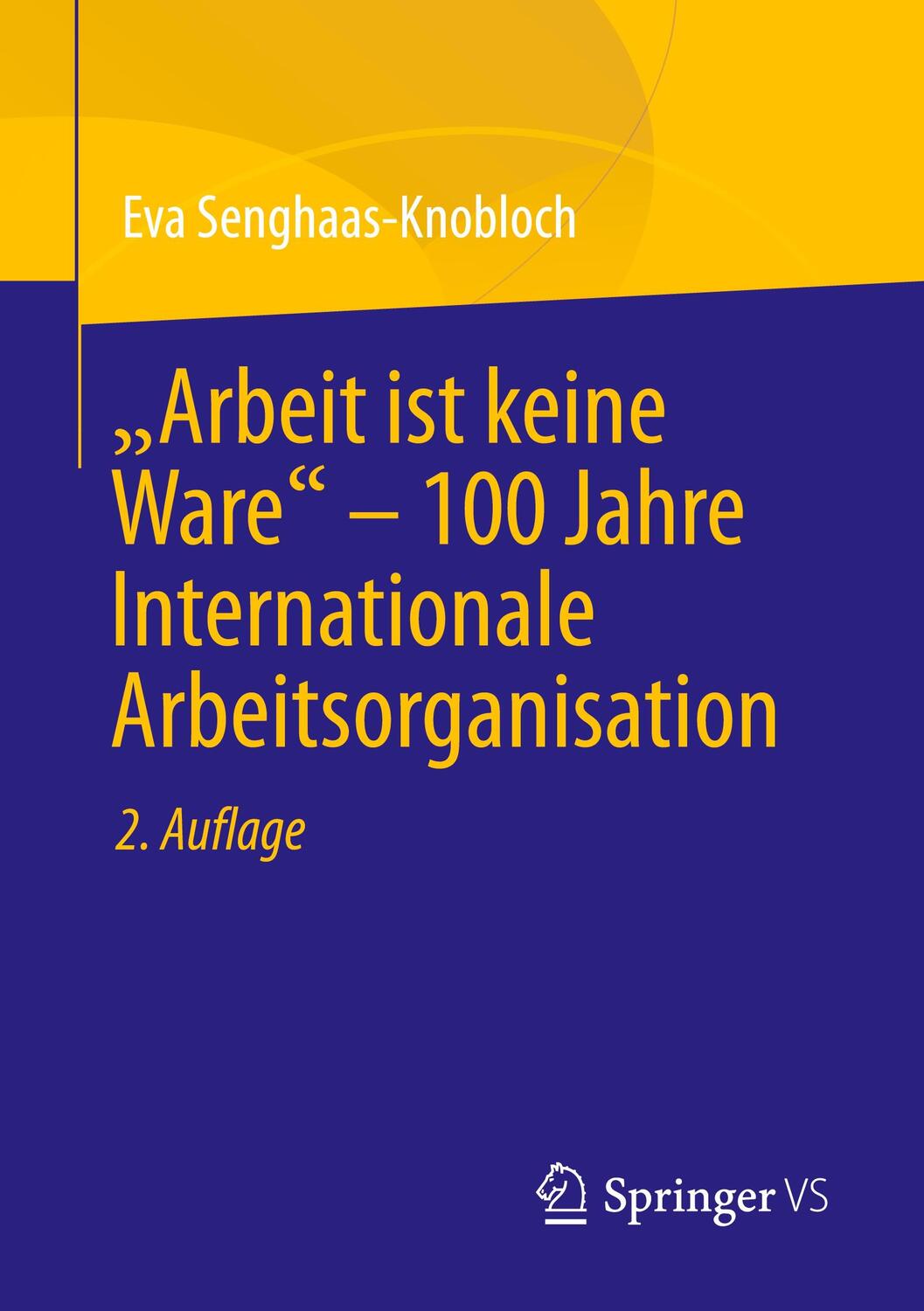 Cover: 9783658359782 | "Arbeit ist keine Ware" ¿ 100 Jahre Internationale Arbeitsorganisation