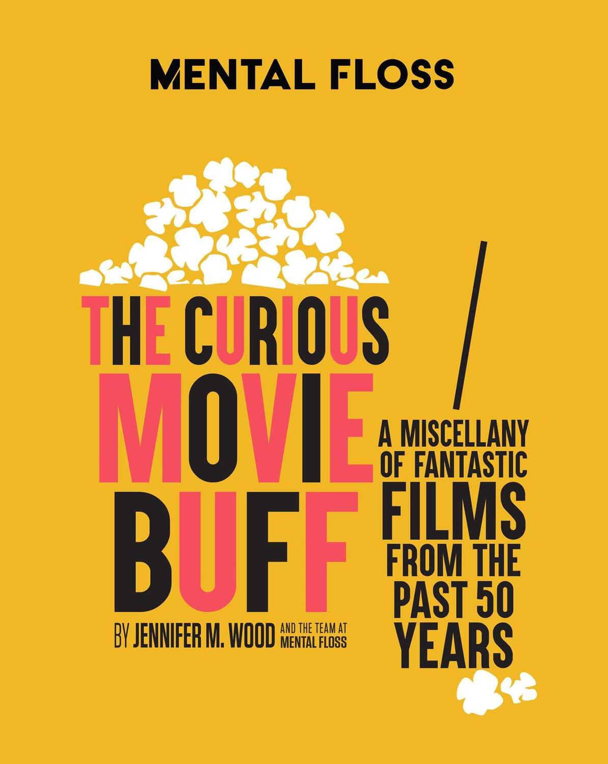 Cover: 9781681888842 | Mental Floss: The Curious Movie Buff | Jennifer M. Wood | Buch | 2023