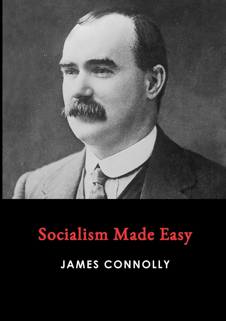 Cover: 9781678080426 | Socialism Made Easy | James Connolly | Taschenbuch | Paperback | 2021
