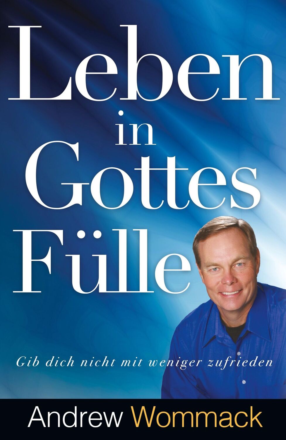 Cover: 9783959332385 | Leben in Gottes Fülle | Gib dich nicht mit weniger zufrieden | Wommack