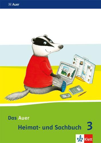 Cover: 9783120067535 | Das Auer Heimat- und Sachbuch. Schülerbuch 3. Schuljahr. Ausgabe...