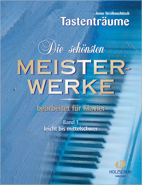 Cover: 4031659035477 | Die schönsten Meisterwerke, für Klavier. Bd.1 | Holzschuh Musikverlag