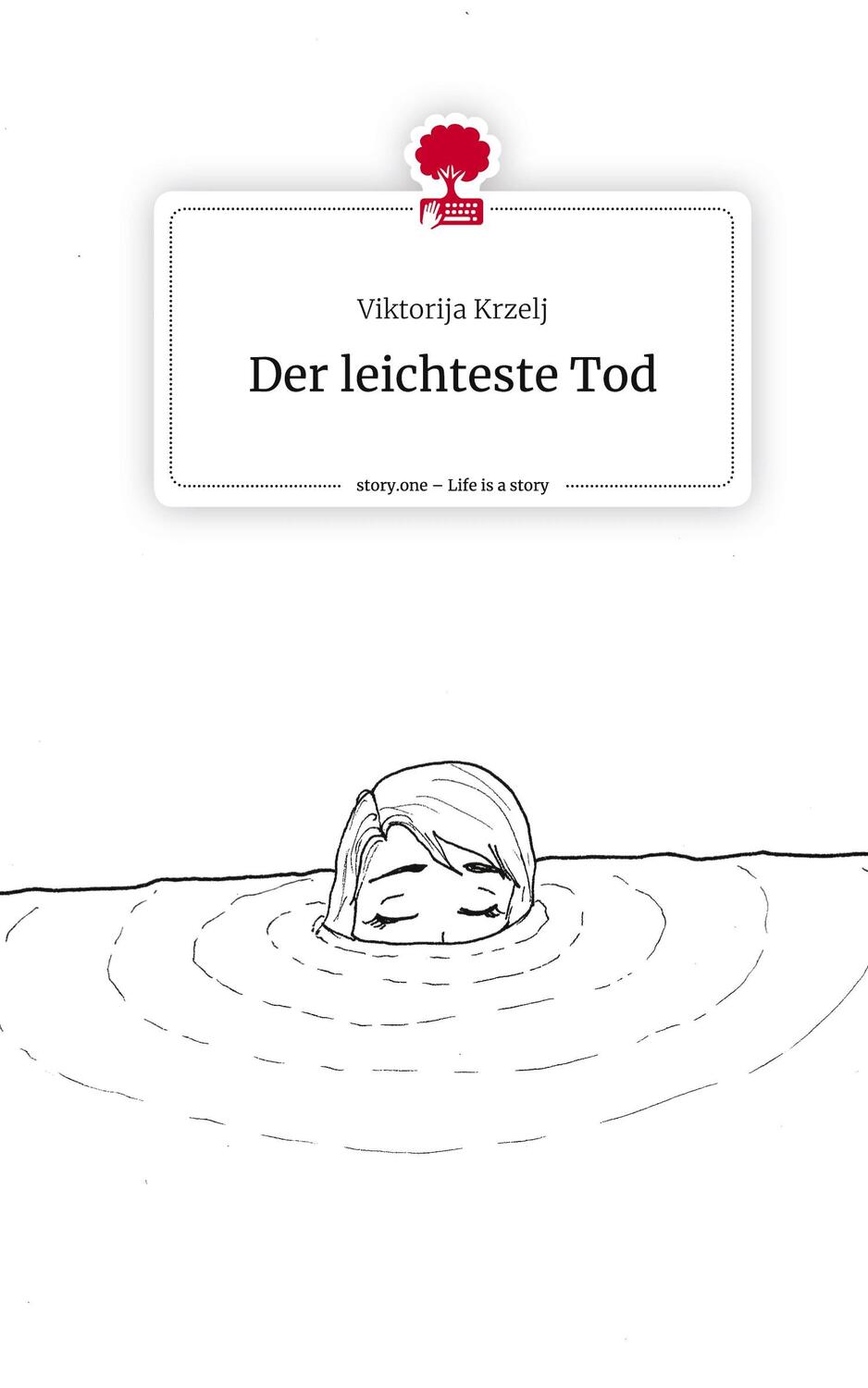 Cover: 9783711523976 | Der leichteste Tod. Life is a Story - story.one | Viktorija Krzelj