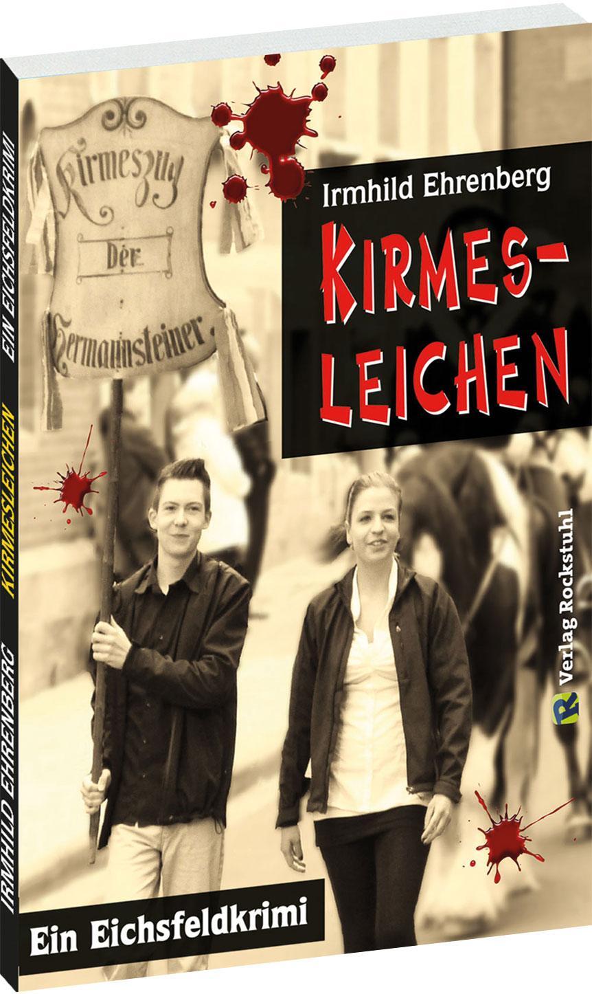Cover: 9783959663984 | Kirmesleichen - Ein Eichsfeldkrimi | Irmhild Ehrenberg | Taschenbuch