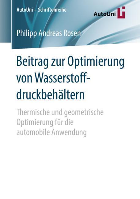 Cover: 9783658211233 | Beitrag zur Optimierung von Wasserstoffdruckbehältern | Rosen | Buch