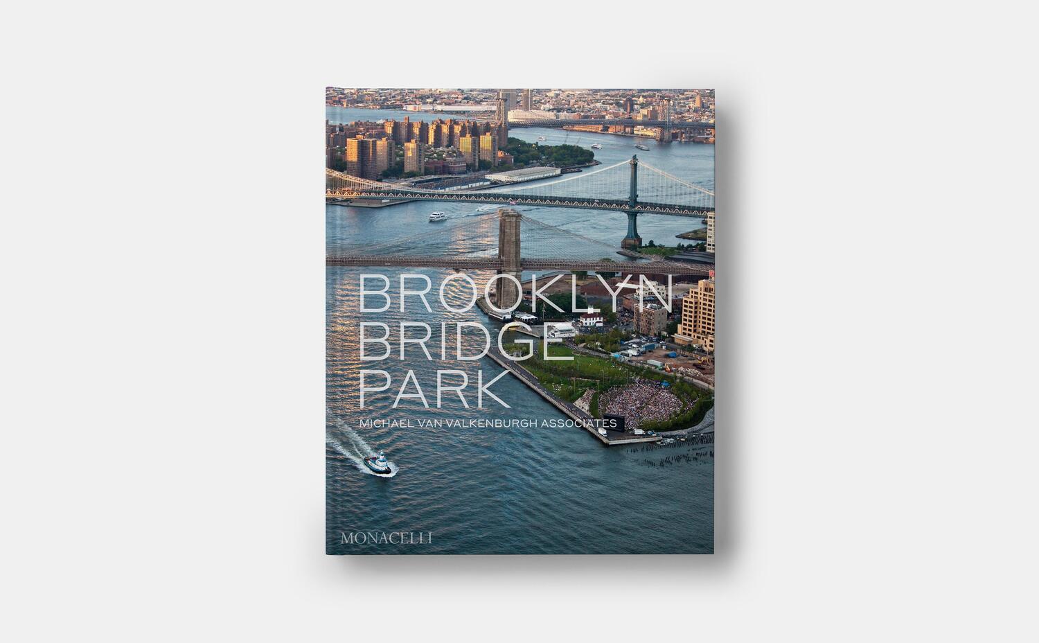 Bild: 9781580936170 | Brooklyn Bridge Park | Michael Van Valkenburgh Associates | Buch