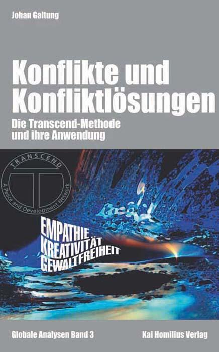Cover: 9783897066021 | Konflikte & Konfliktlösungen | Johan Galtung | Buch | Globale Analysen