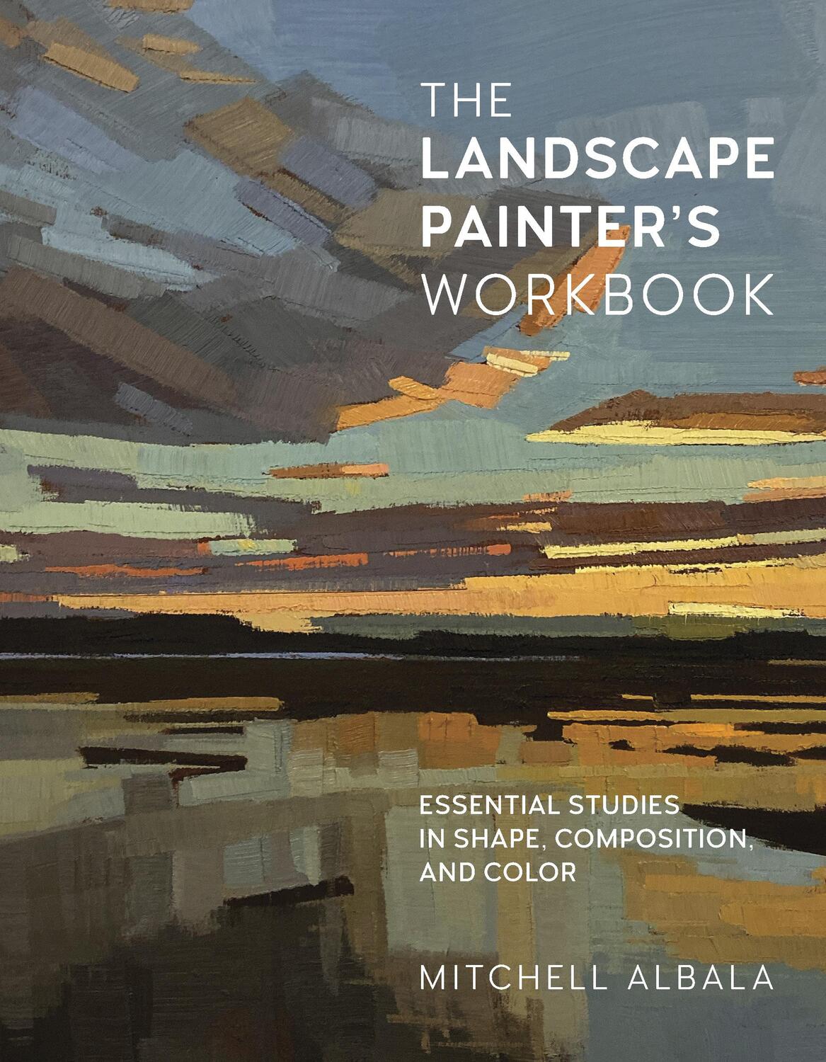 Cover: 9780760371350 | The Landscape Painter's Workbook | Mitchell Albala | Taschenbuch