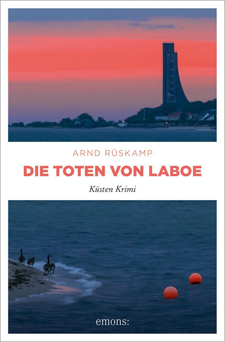 Cover: 9783740817558 | Die Toten von Laboe | Küsten Krimi | Arnd Rüskamp | Taschenbuch | 2023