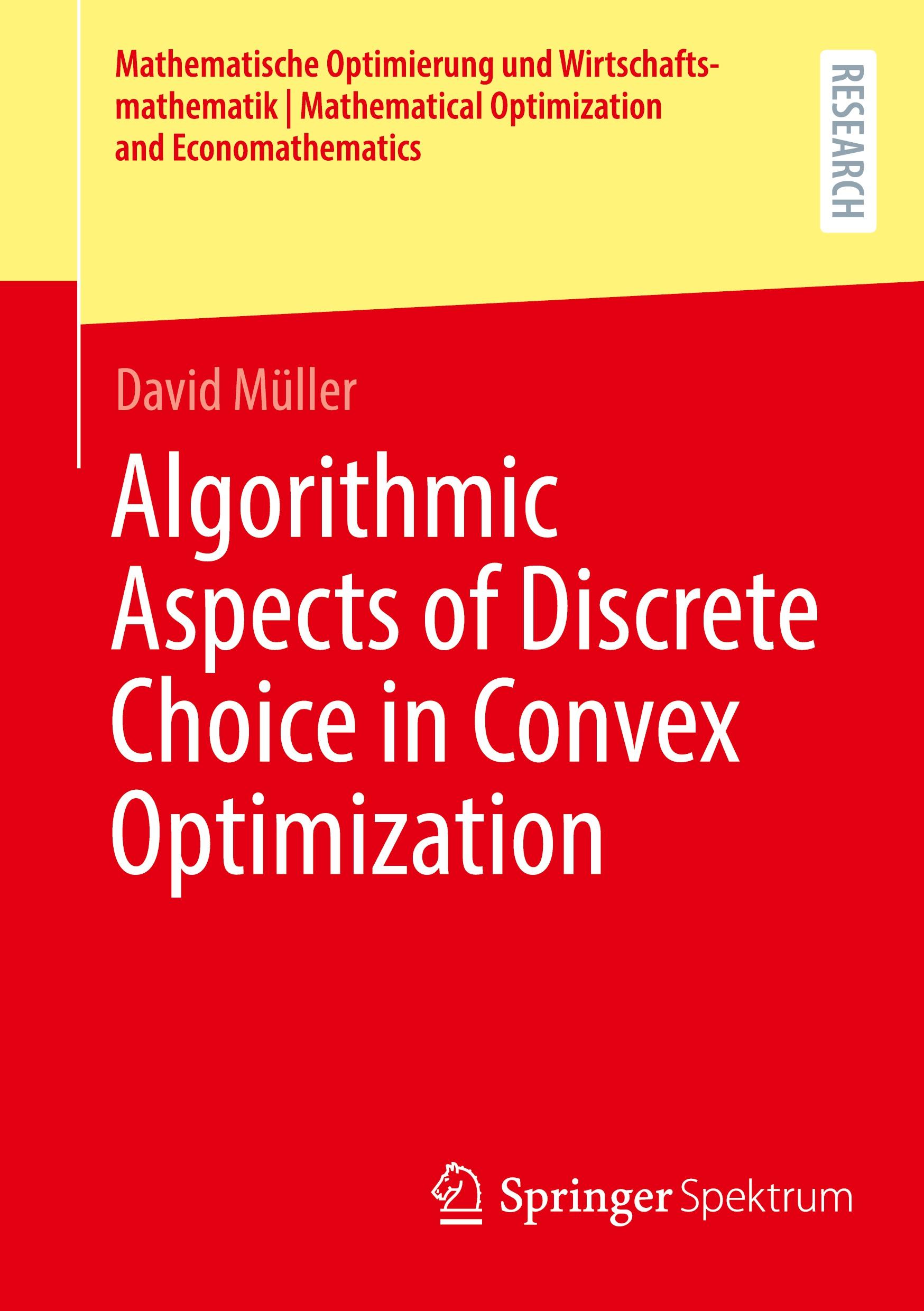 Cover: 9783658457044 | Algorithmic Aspects of Discrete Choice in Convex Optimization | Müller