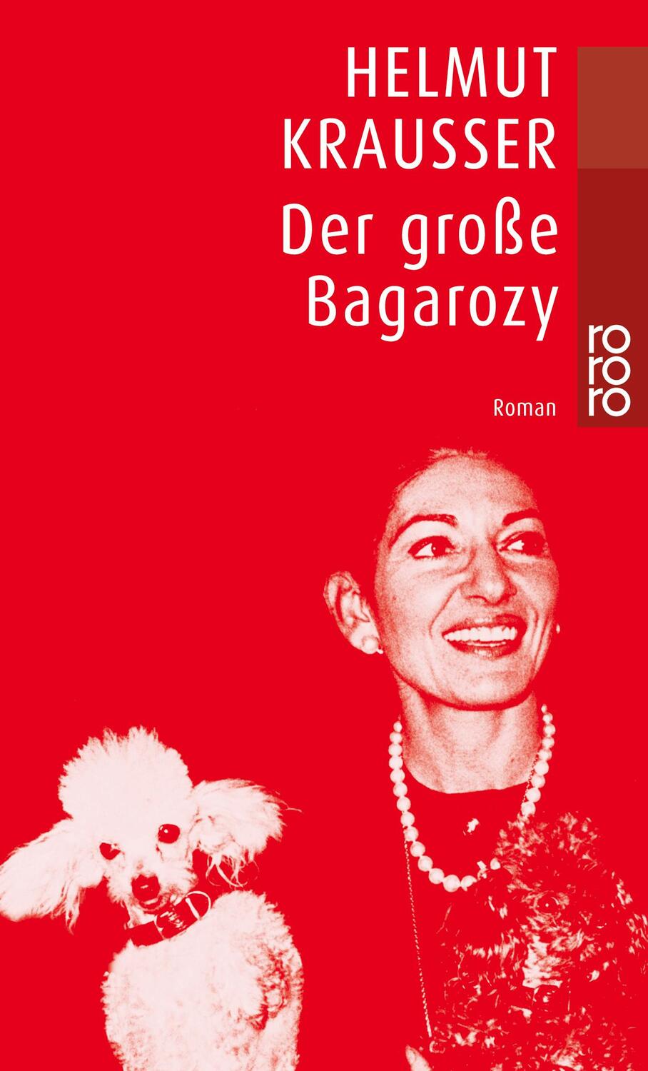 Cover: 9783499224799 | Der große Bagarozy | Helmut Krausser | Taschenbuch | Paperback | 1999