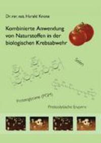 Cover: 9783833449383 | Kombinierte Anwendung von Naturstoffen in der biologischen Krebsabwehr