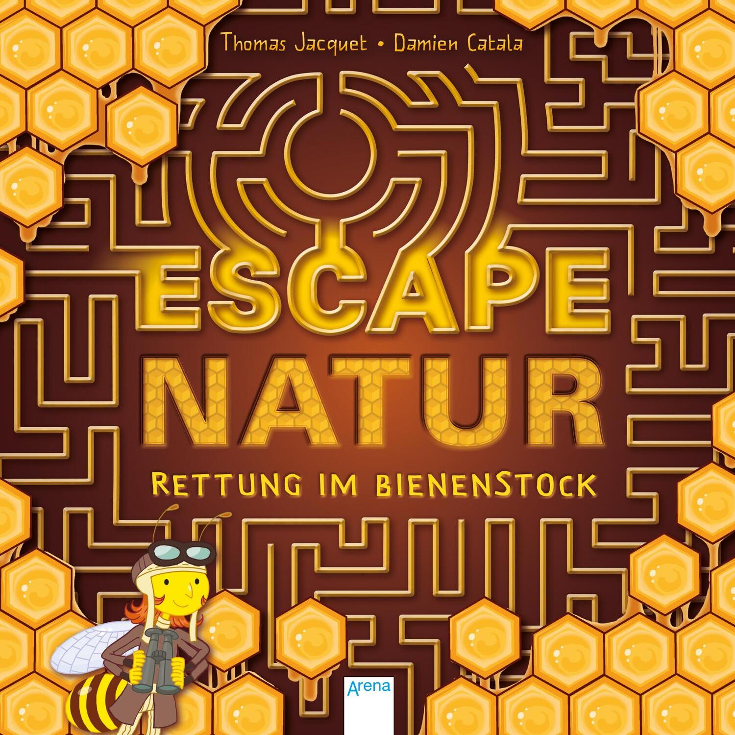 Cover: 9783401716756 | Escape Natur. Rettung im Bienenstock | Thomas Jacquet | Taschenbuch