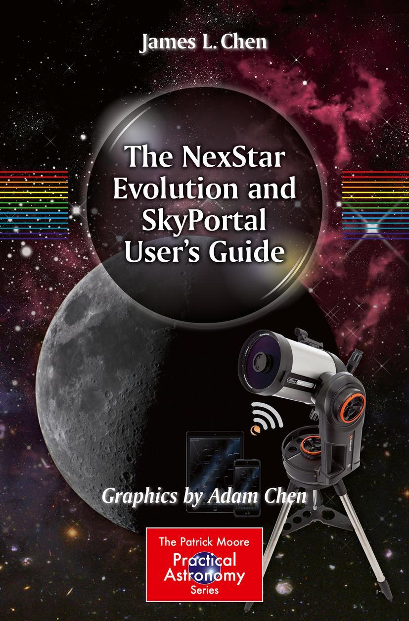 Cover: 9783319325385 | The NexStar Evolution and SkyPortal User's Guide | Adam Chen (u. a.)