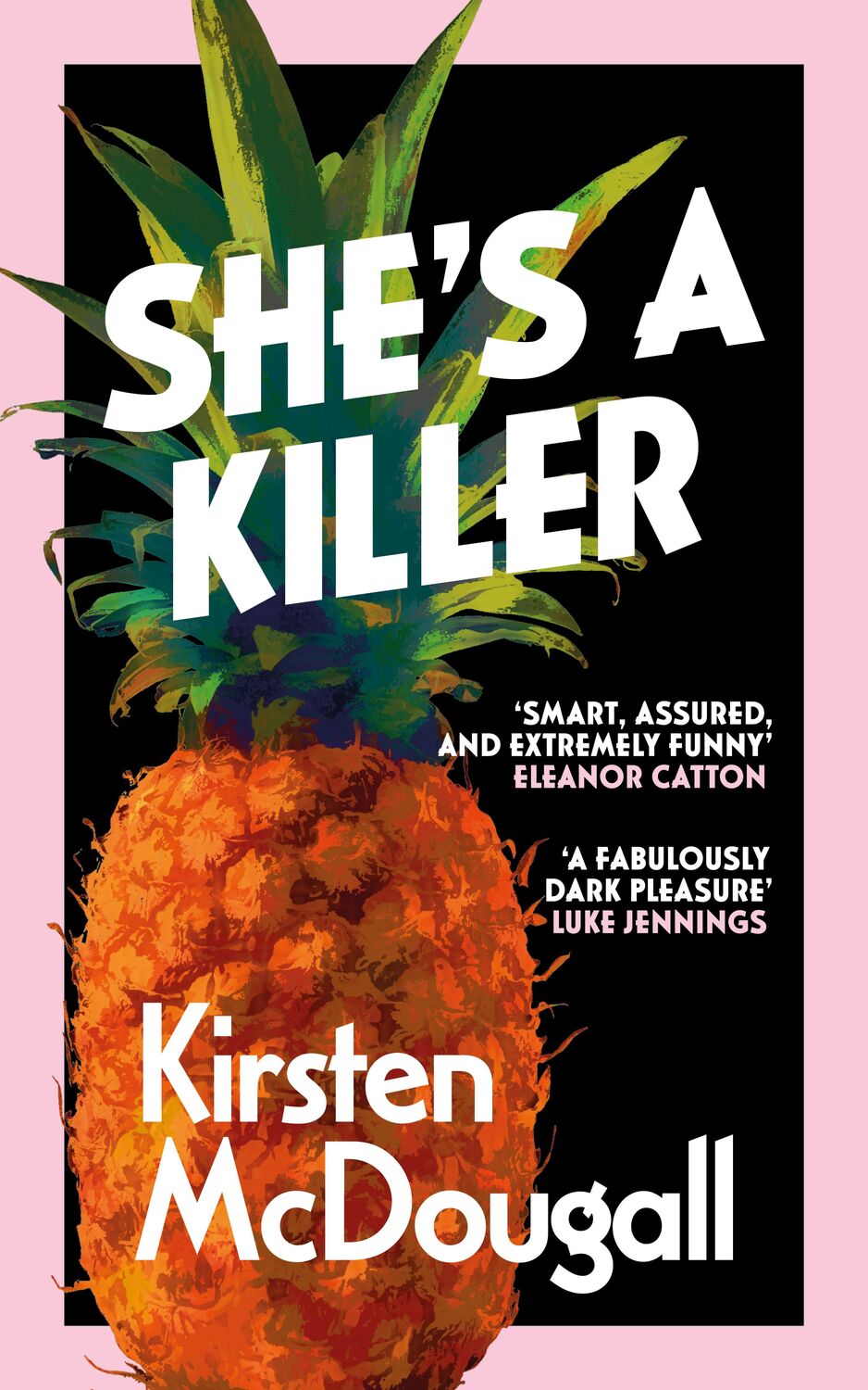 Cover: 9781913547684 | She's A Killer | Kirsten McDougall | Taschenbuch | Englisch | 2023