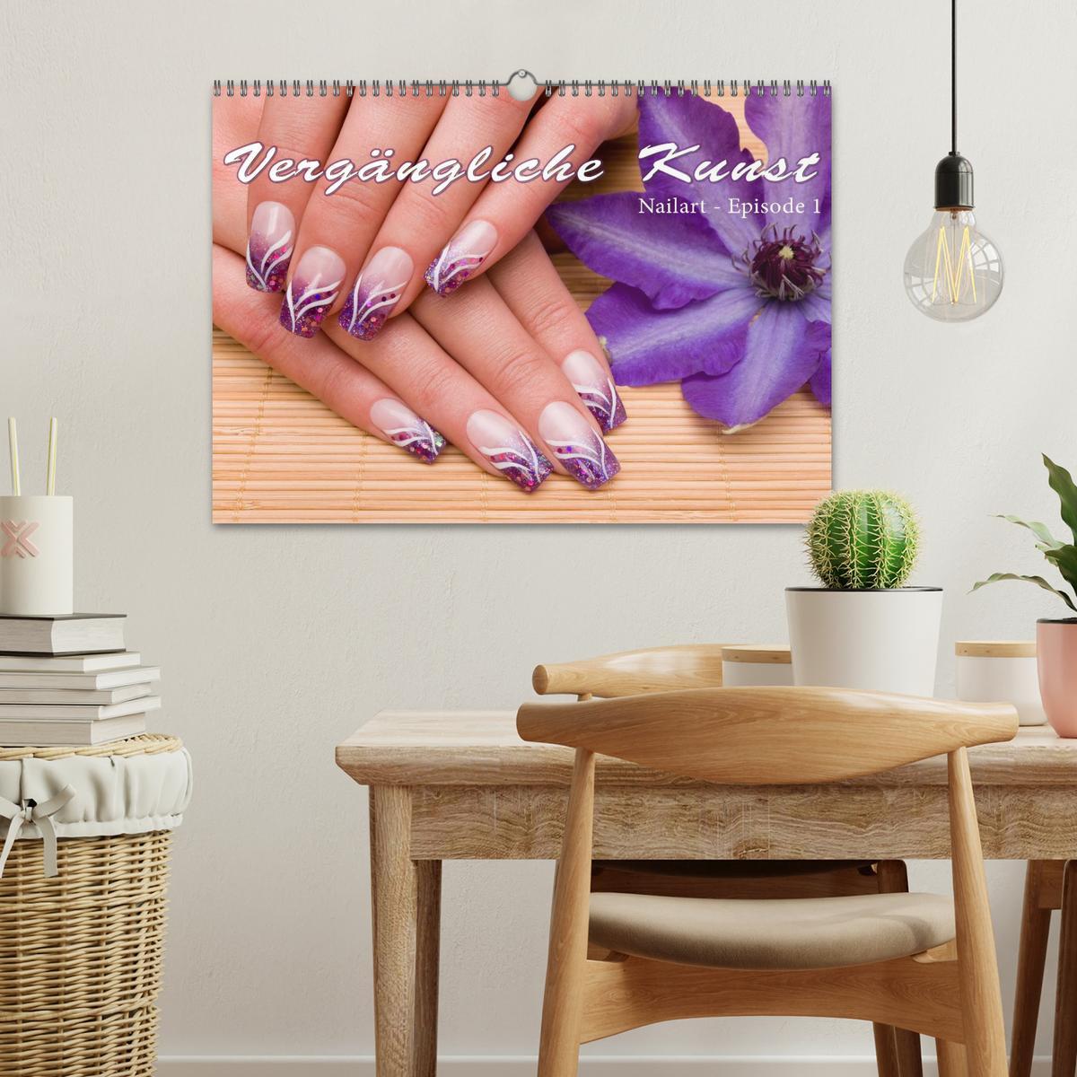 Bild: 9783435747740 | Vergängliche Kunst - Nailart Episode 1 (Wandkalender 2025 DIN A3...