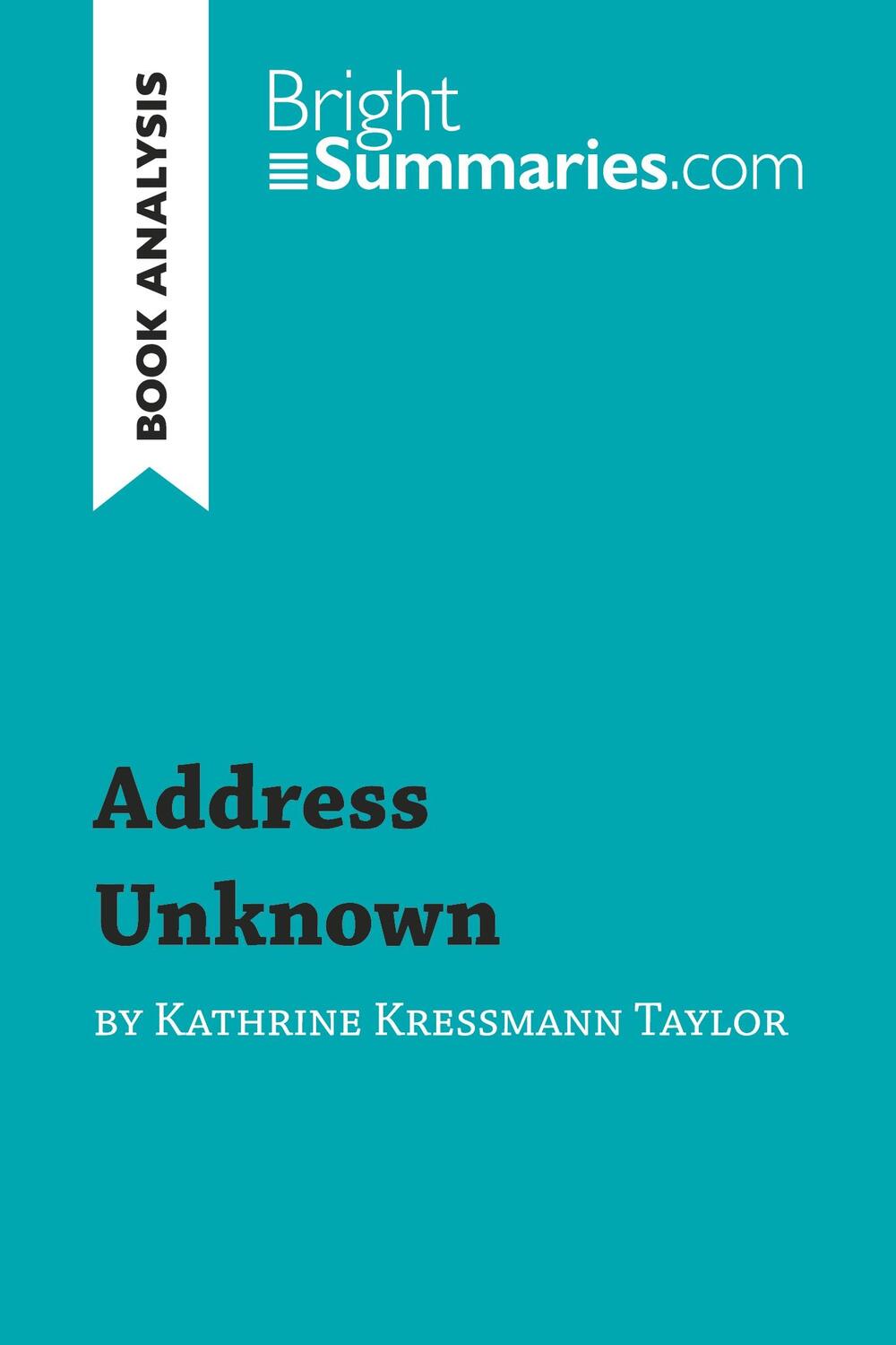 Cover: 9782806270900 | Address Unknown by Kathrine Kressmann Taylor (Book Analysis) | Buch