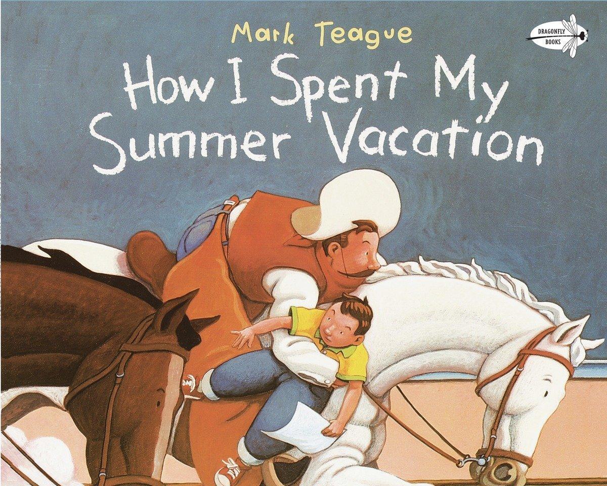 Cover: 9780517885567 | How I Spent My Summer Vacation | Mark Teague | Taschenbuch | Englisch